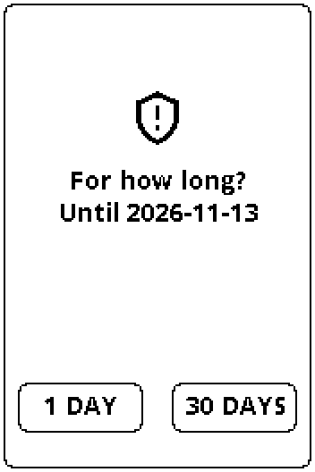 The badge asking "For how long?" Until 2026-11-13, with 1 DAY and 30 DAYS